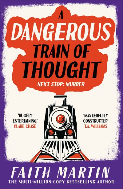 Cover image for The Val & Arbie Mysteries - A Dangerous Train of Thought (The Val & Arbie Mysteries, Book 3) - Faith Martin