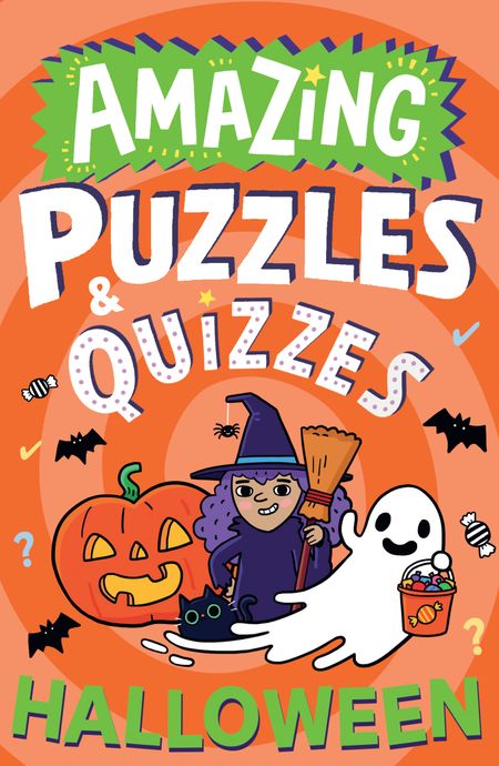 Cover image for Amazing Puzzles and Quizzes for Every Kid - Amazing Halloween Puzzles and Quizzes (Amazing Puzzles and Quizzes for Every Kid) - Caroline Rowlands, Illustrated by Steve James