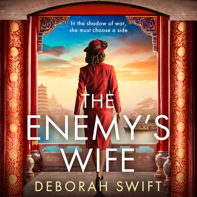 Cover image for Survivors of War - The Enemy’s Wife (Survivors of War): Unabridged edition - Deborah Swift, Read by Susan Momoko Hingley