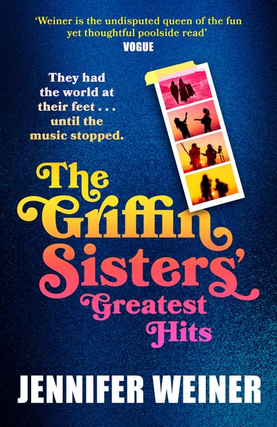 Cover image for The Griffin Sisters' Greatest Hits - Jennifer Weiner