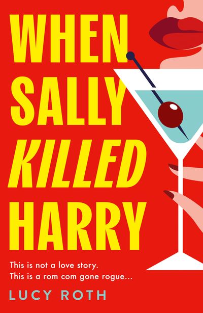 When Sally Killed Harry - Lucy Roth