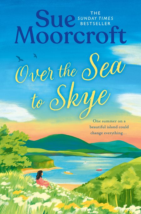 Cover image for The Skye Sisters Trilogy - Over the Sea to Skye (The Skye Sisters Trilogy, Book 3) - Sue Moorcroft