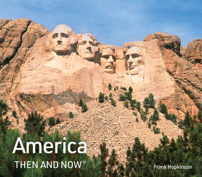 Cover image for Then and Now - America Then and Now (Then and Now) - Frank Hopkinson