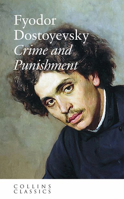 Cover image for Collins Classics - Crime and Punishment (Collins Classics) - Fyodor Dostoyevsky