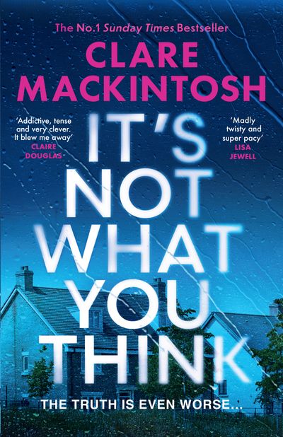 Cover image for It’s Not What You Think - Clare Mackintosh