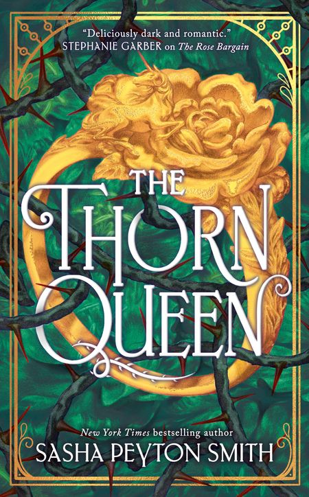 Cover image for The Rose Bargain - The Thorn Queen (The Rose Bargain, Book 2) - Sasha Peyton Smith