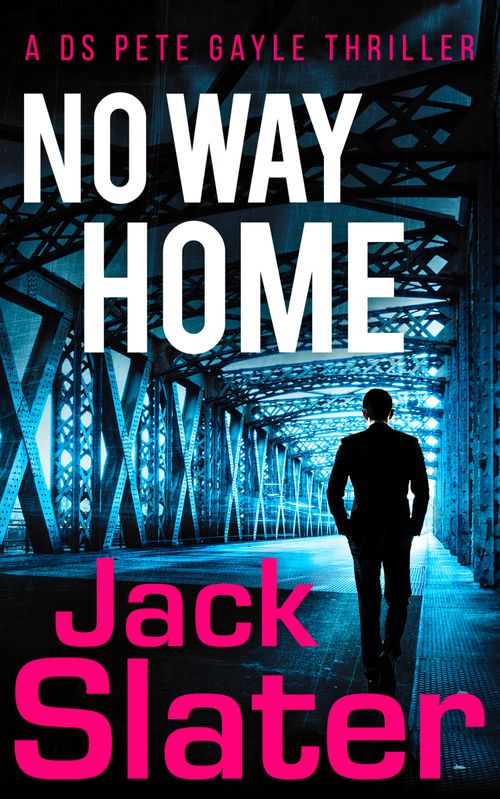 No Way Home (DS Peter Gayle thriller series, Book 3) by Jack Slater NEW - Image 9