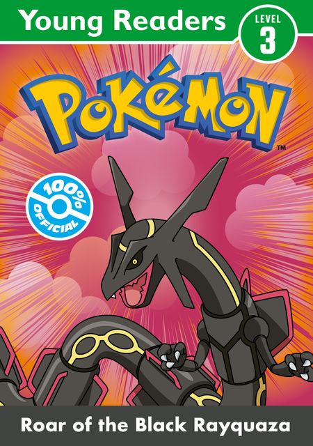 Pokémon Young Readers Level 3: Roar of the Black Rayquaza