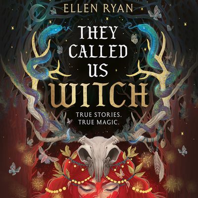 Cover image for They Called Us Witch: Unabridged edition - Ellen Ryan, Read by To Be Confirmed