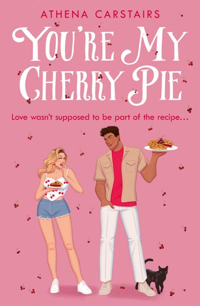 Cover image for You’re My Cherry Pie - Athena Carstairs