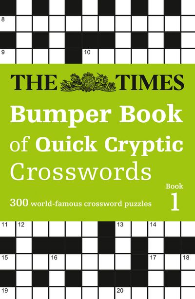 Cover image for The Times Bumper Book of Quick Cryptic Crosswords book 1: 300 world-famous crossword puzzles - The Times Mind Games