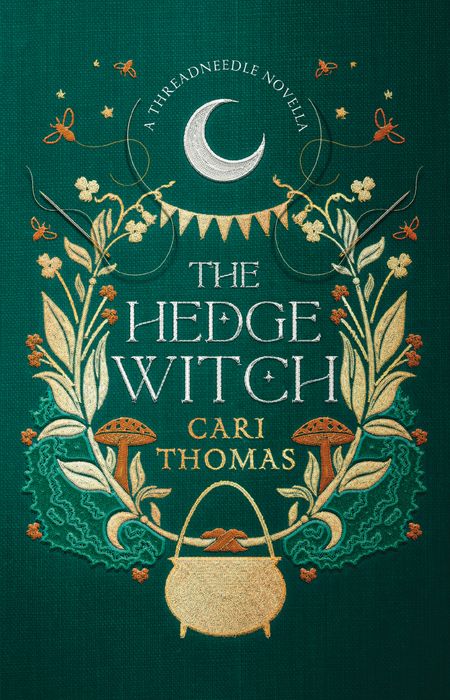 Cover image for Threadneedle - The Hedge Witch: A Threadneedle Novella (Threadneedle) - Cari Thomas