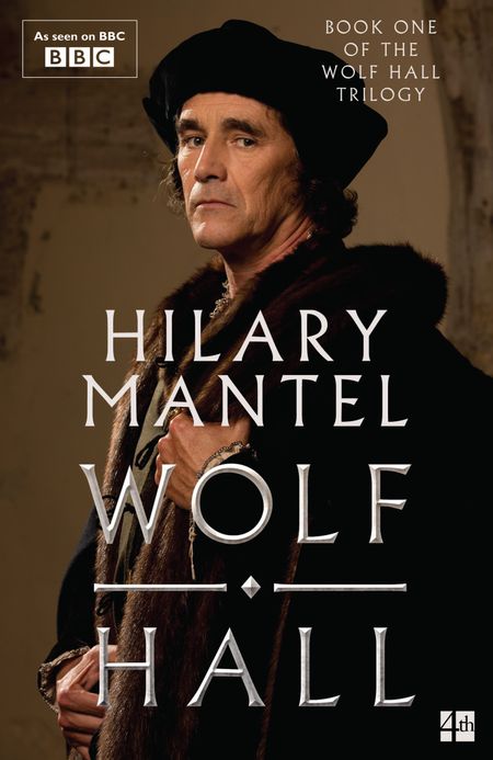 Cover image for The Wolf Hall Trilogy - Wolf Hall (The Wolf Hall Trilogy): TV tie-in edition - Hilary Mantel