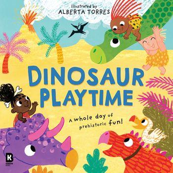 Cover image for Dinosaur Playtime - HarperCollins Children’s Books, Illustrated by Alberta Torres