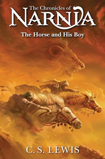 Cover image for The Chronicles of Narnia - The Horse and His Boy (The Chronicles of Narnia, Book 3) - C. S. Lewis