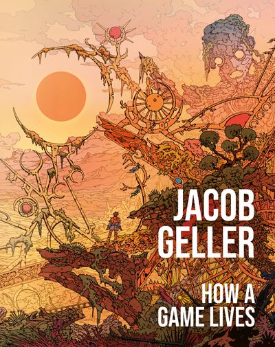 Cover image for How a Game Lives - Jacob Geller