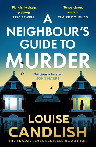 Cover image for A Neighbour’s Guide to Murder - Louise Candlish
