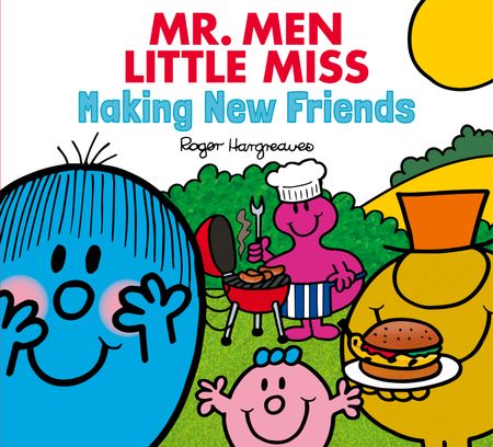 Cover image for Mr Men Little Miss Everyday - Mr Men Little Miss Making New Friends (Mr Men Little Miss Everyday) - Created by Roger Hargreaves, Written by Adam Hargreaves
