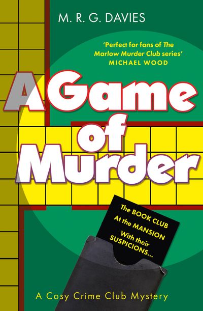 Cover image for A Cosy Crime Club Mystery - A Game of Murder (A Cosy Crime Club Mystery, Book 2) - M. R. G. Davies