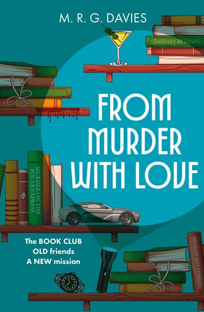 Cover image for A Cosy Crime Club Mystery - From Murder with Love (A Cosy Crime Club Mystery, Book 3) - M. R. G. Davies