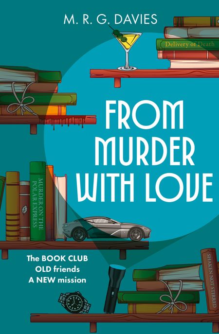Cover image for A Cosy Crime Club Mystery - From Murder with Love (A Cosy Crime Club Mystery, Book 3) - M. R. G. Davies