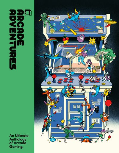 Cover image for Arcade Adventures: An Ultimate Anthology of Arcade Gaming - Lost in Cult