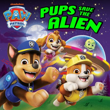 Cover image for PAW Patrol Pups Save the Alien Picture Book - Paw Patrol