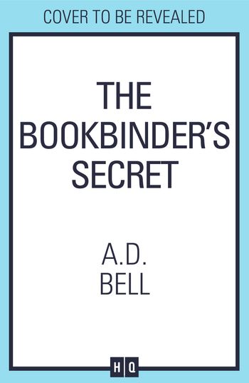 The Bookbinder’s Secret - A. D. Bell