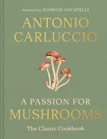 A Passion for Mushrooms - Antonio Carluccio