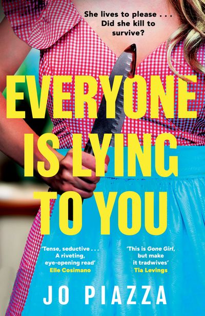 Cover image for Everyone is Lying to You - Jo Piazza