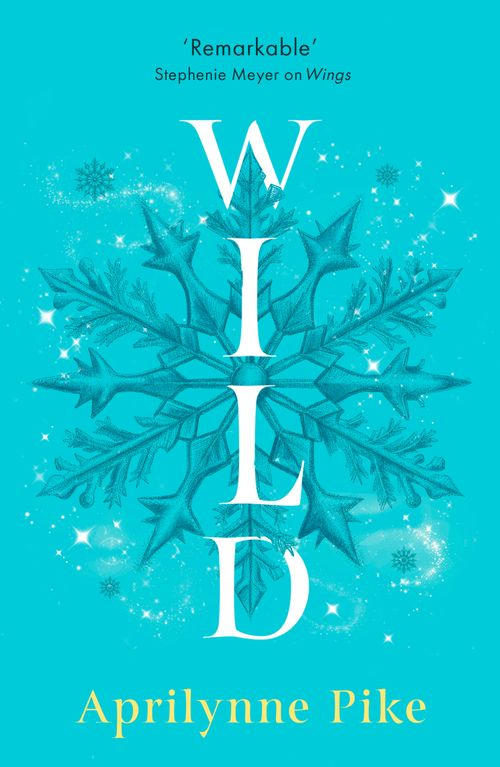 Wild, Children’s, Teenage and Educational – Children’s , Paperback, Aprilynne Pike
