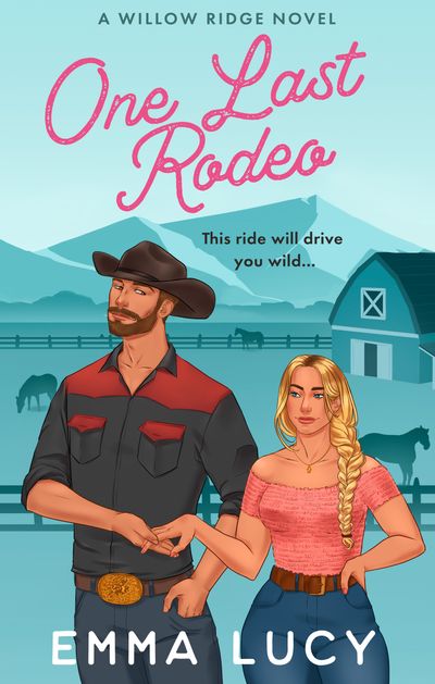 Cover image for Willow Ridge - One Last Rodeo (Willow Ridge, Book 3) - Emma Lucy
