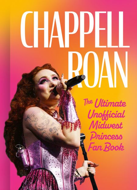 Cover image for Chappell Roan: The Ultimate Unofficial Midwest Princess Fan Book - Natty Kasambala