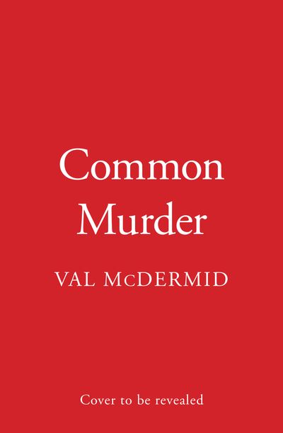 Cover image for Lindsay Gordon Crime Series - Common Murder (Lindsay Gordon Crime Series, Book 2) - Val McDermid