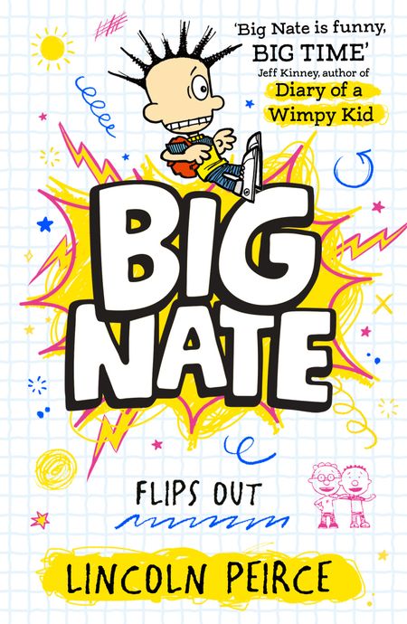 Cover image for Big Nate - Big Nate Flips Out (Big Nate, Book 5) - Lincoln Peirce