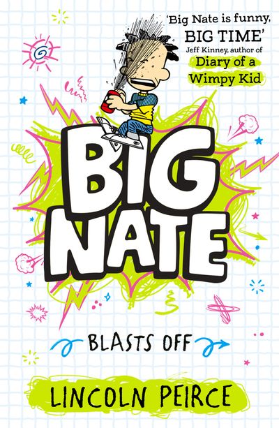 Cover image for Big Nate - Big Nate Blasts Off (Big Nate, Book 8) - Lincoln Peirce