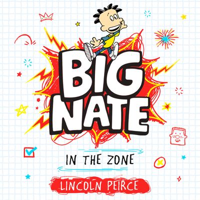 Cover image for Big Nate - Big Nate in the Zone (Big Nate, Book 6): Unabridged edition - Lincoln Peirce, Read by Fred Berman