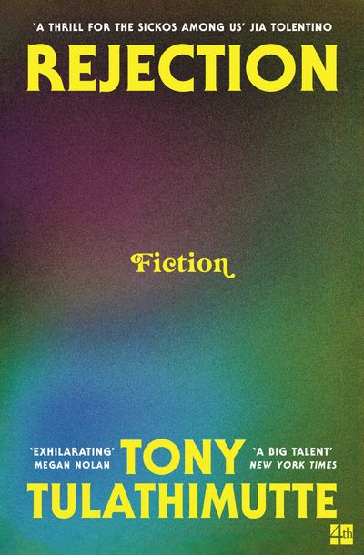 Cover image for Rejection - Tony Tulathimutte