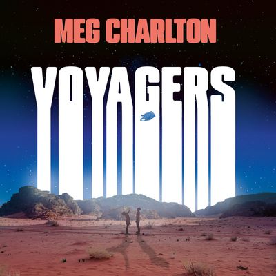 Cover image for Voyagers: Unabridged edition - Meg Charlton, Read by Michael Crouch