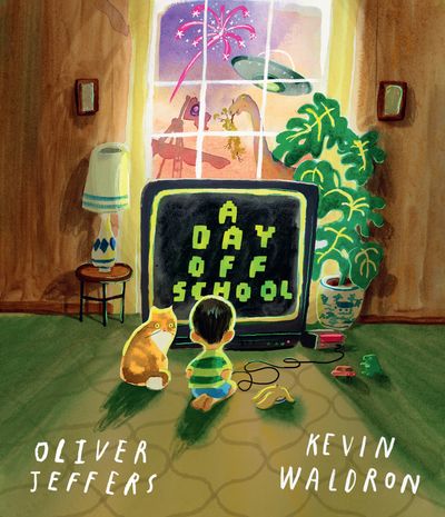 Cover image for A Day Off School - Oliver Jeffers, Illustrated by Kevin Waldron