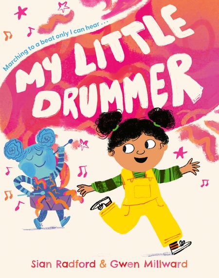 Cover image for My Little Drummer - Sian Radford, Illustrated by Gwen Millward