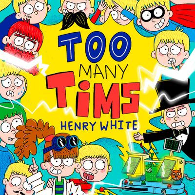 Cover image for Tim and Nora - Too Many Tims (Tim and Nora, Book 1): Unabridged edition - Henry White, Read by Henry White