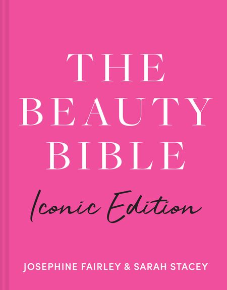 Cover image for The Beauty Bible: Iconic Edition - Josephine Fairley and Sarah Stacey