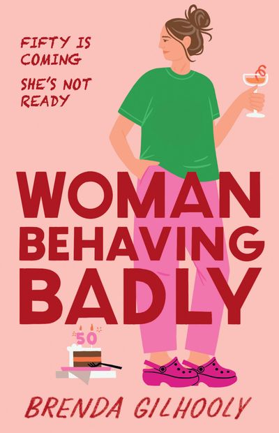 Cover image for Woman Behaving Badly - Brenda Gilhooly