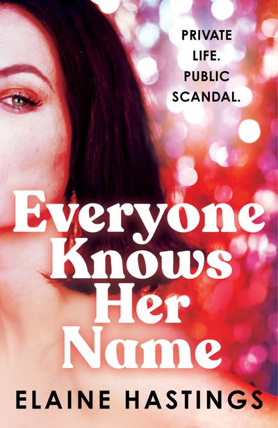 Cover image for Everyone Knows Her Name - Elaine Hastings