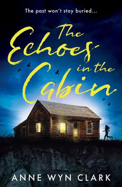 Cover image for The Echoes in the Cabin - Anne Wyn Clark