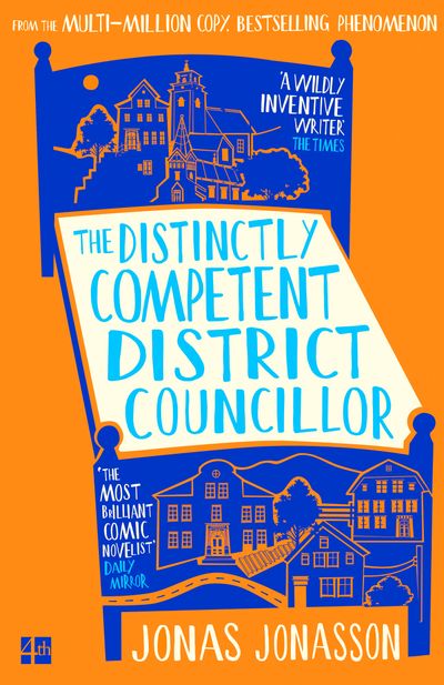 Cover image for The Distinctly Competent District Councillor - Jonas Jonasson