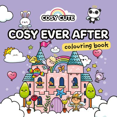 Cover image for Cosy Cute - Cosy Cute Ever After: Colouring Book (Cosy Cute) - Cosy Cute and Farshore