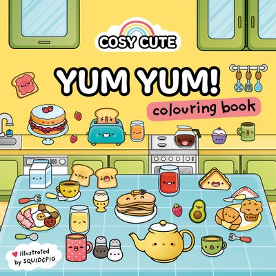 Cover image for Cosy Cute - Cosy Cute Yum Yum: Colouring Book (Cosy Cute) - Cosy Cute and Farshore