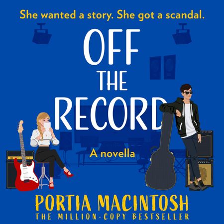 Cover image for Off the Record: Unabridged First edition - Portia MacIntosh, Read by Karen Cass